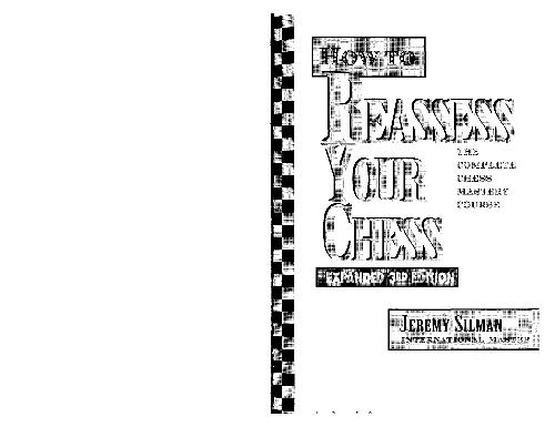 How to Reassess Your Chess: The Complete Chess-Mastery Course, Expanded 3rd Edition
