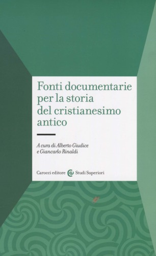 Fonti documentarie per la storia del cristianesimo antico