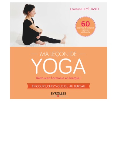 Ma leçon de yoga Retrouvez harmonie et énergie!