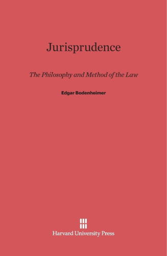 Jurisprudence: The Philosophy and Method of the Law