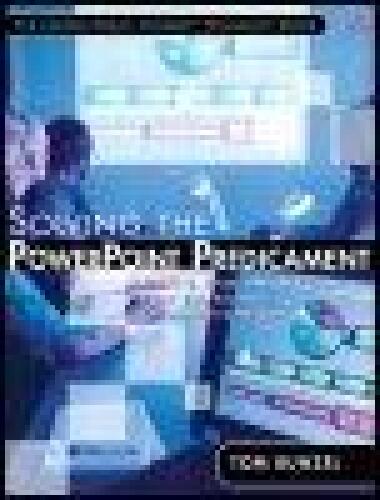 Solving the PowerPoint Predicament: Using Digital Media for Effective Communication