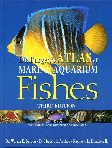 Dr Burgess's Atlas of Marine Aquarium Fishes