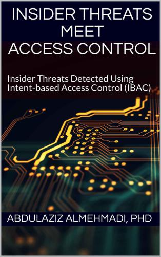 Insider Threats Meet Access Control: Insider Threats Detected Using Intent-based Access Control (IBAC)