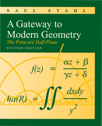 A Gateway to Modern Geometry: The Poincaré Half-Plane