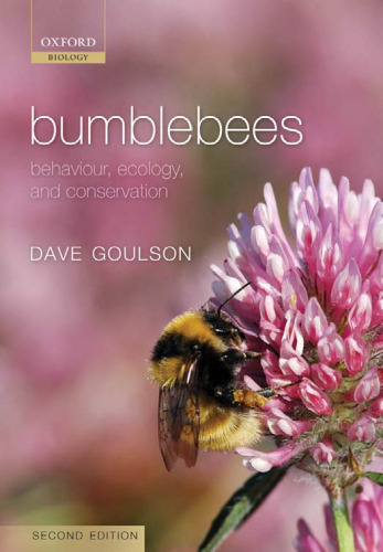 Bumblebees: Behaviour, Ecology, and Conservation 