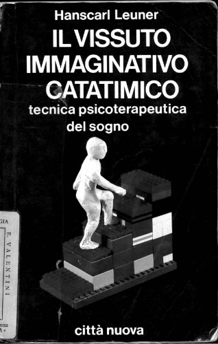 Il vissuto immaginativo catatimico. Tecnica psicoterapeutica del sogno