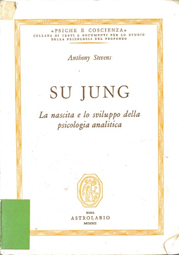 Su Jung : la nascita e lo svilppo della psicologia analitica