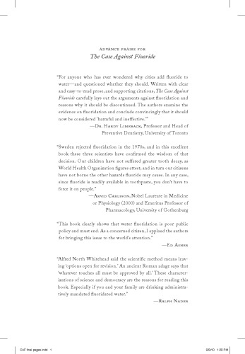 The Case Against Fluoride: How Hazardous Waste Ended Up in Our Drinking Water and the Bad Science and Powerful Politics That Keep It There