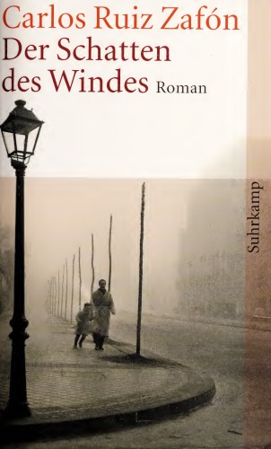 Der Schatten des Windes. Roman