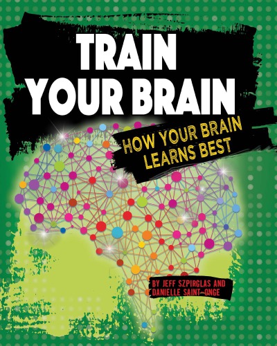 Train Your Brain: How Your Brain Learns Best