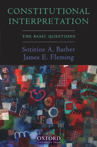 Constitutional Interpretation: The Basic Questions