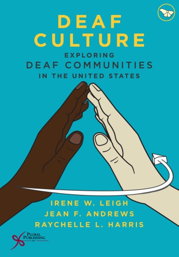 Deaf Culture: Exploring Deaf Communities in the United States