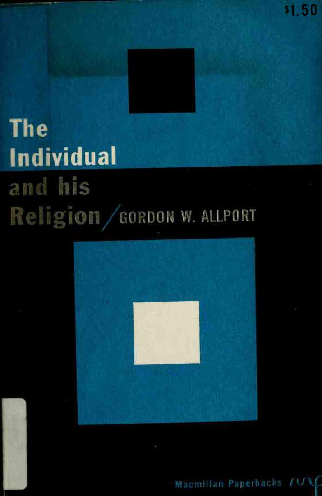 The individual and his religion, a psychological interpretation