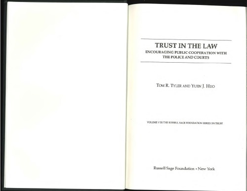 Trust in the Law: Encouraging public cooperation with the police and courts