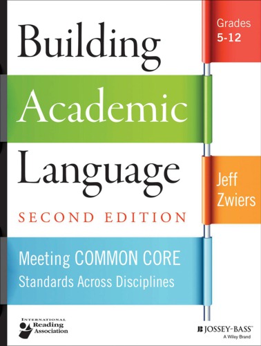 Building Academic Language: Meeting Common Core Standards Across Disciplines, Grades 5-12