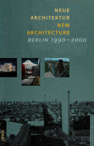 Neue Architektur: Berlin 1990-2000/New Architecture: Berlin 1990-2000