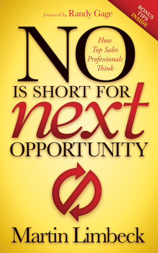 No Is Short for Next Opportunity: How Top Sales Professionals Think