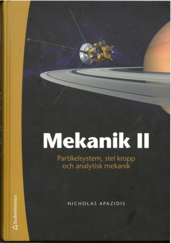 Mekanik II : partikelsystem, stel kropp och analytisk mekanik