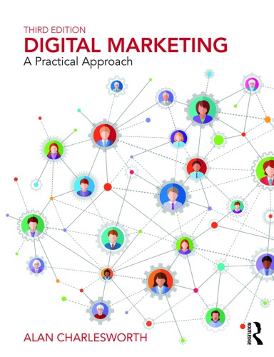 Digital marketing: a practical approach