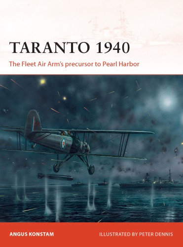 Taranto 1940: The Fleet Air Arm’s Precursor to Pearl Harbor