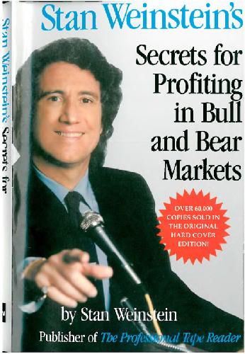 Stan Weinstein's Secrets for Profiting in Bull and Bear Markets