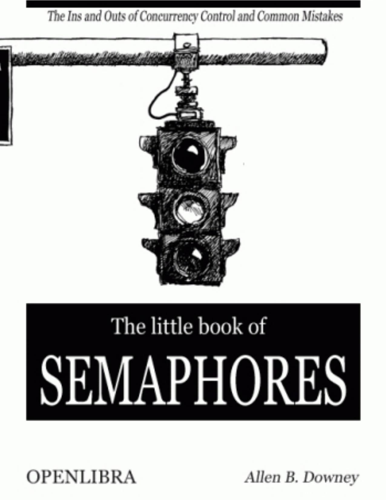 The Little Book of Semaphores (2nd Edition)
