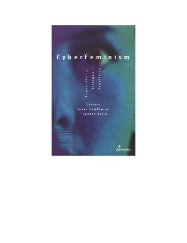 Cyberfeminism: Connectivity, Critique and Creativity