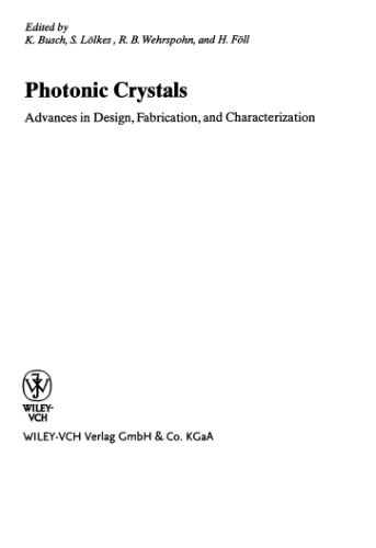 Photonic Crystals. Advances in Design, Fabrication, and Characterization