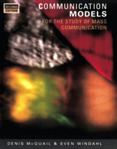 Communication Models for the Study of Mass Communications