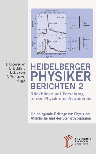 Grundlegende Beiträge zur Physik der Atomkerne und der Sternatmosphären: Rückblicke auf Forschung in der Physik und Astronomie