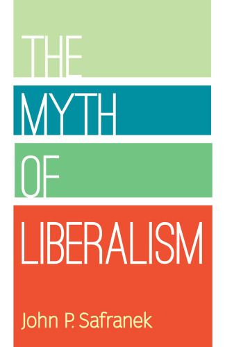 The Myth of Liberalism