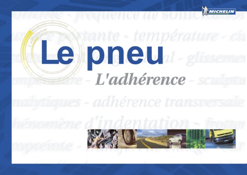 Le pneu - 1 L’adhérence