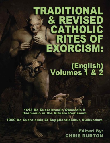 Catholic Rites Of Exorcism, Volume 1 & 2 (Traditional & Revised)