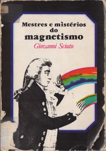 Mestres e mistérios do magnetismo