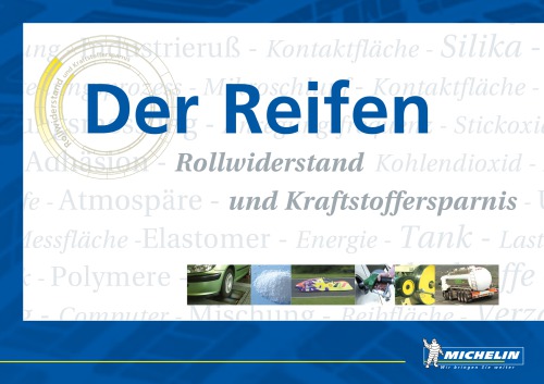 Der Reifen 2 - Rollwiederstand und Kraftstoffersparnis
