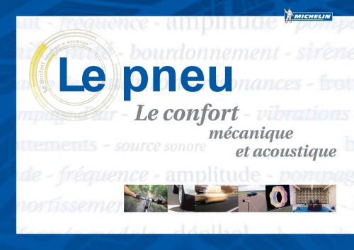 Le pneu  - 3 Le confort mécanique et acoustique