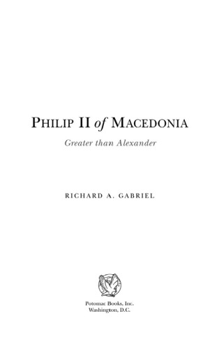 Philip II of Macedonia: greater than Alexander
