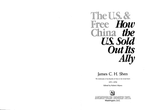 The U.S and Free China: How the U.S. Sold Out Its Ally