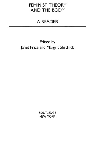 Feminist Theory and the Body: A Reader