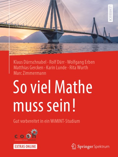 So viel Mathe muss sein!: Gut vorbereitet in ein WiMINT-Studium