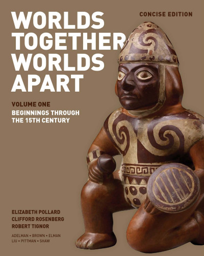 Worlds together, worlds apart, Beginnings through the 15th century