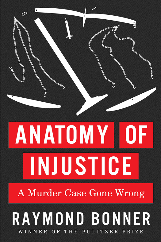 Anatomy of Injustice: A Murder Case Gone Wrong