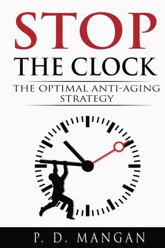 Stop the Clock- The Optimal Anti-Aging Strategy