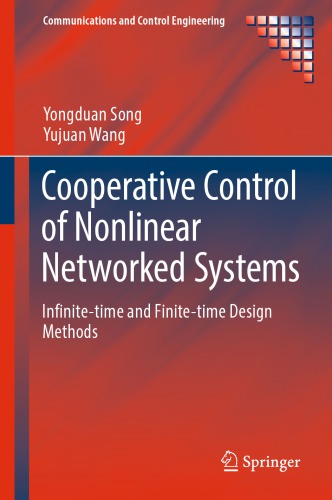Cooperative Control of Nonlinear Networked Systems Infinite-time and Finite-time Design Methods