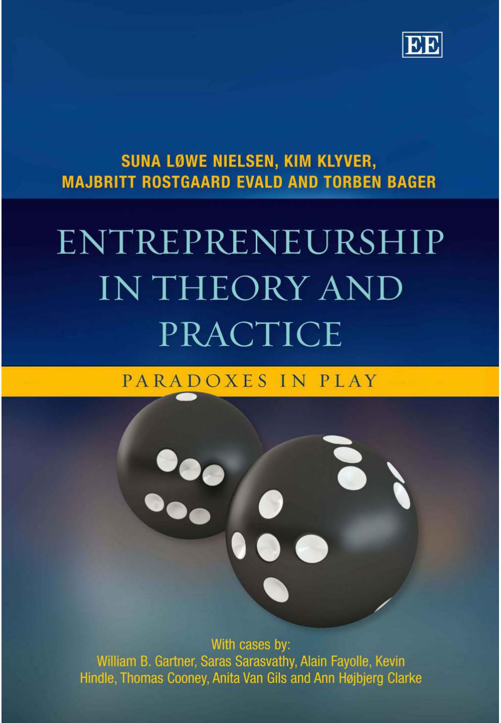 Entrepreneurship in Theory and Practice: Paradoxes in Play