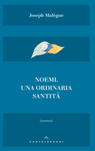 Noemi, una ordinaria santità