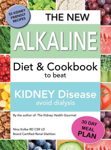 The New Alkaline Diet to Beat Kidney Disease: Avoid Dialysis