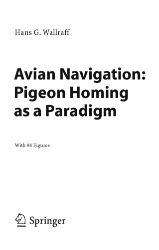 Avian Navigation. Pigeon Homing as a Paradigm