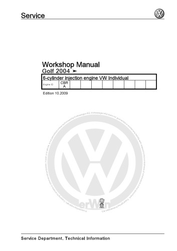 VW Golf Mk5 2004 6-cylinder injection engine VW Individual CBRA - Workshop Manual