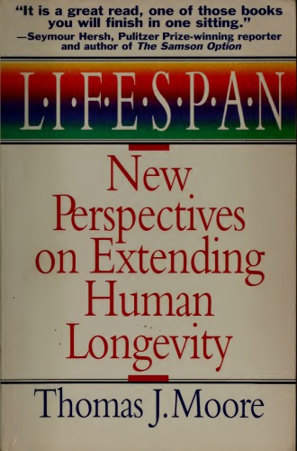 Lifespan: New Perspectives on Extending Human Longevity